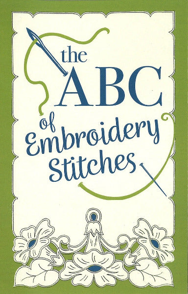 The ABC of Embroidery Stitches