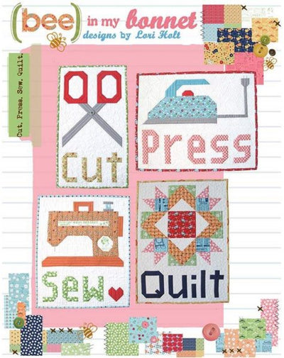 Lori Holt - Cut Press Sew Quilt