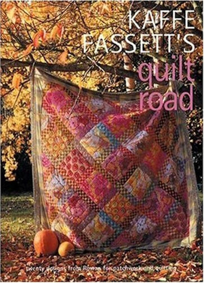 Kaffe Fassett's Quilt Road