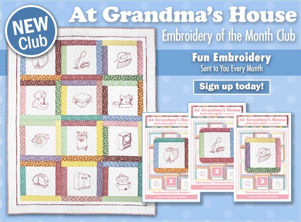 At Grandma's House Block of the Month Club - Grandma's Attic Quilting