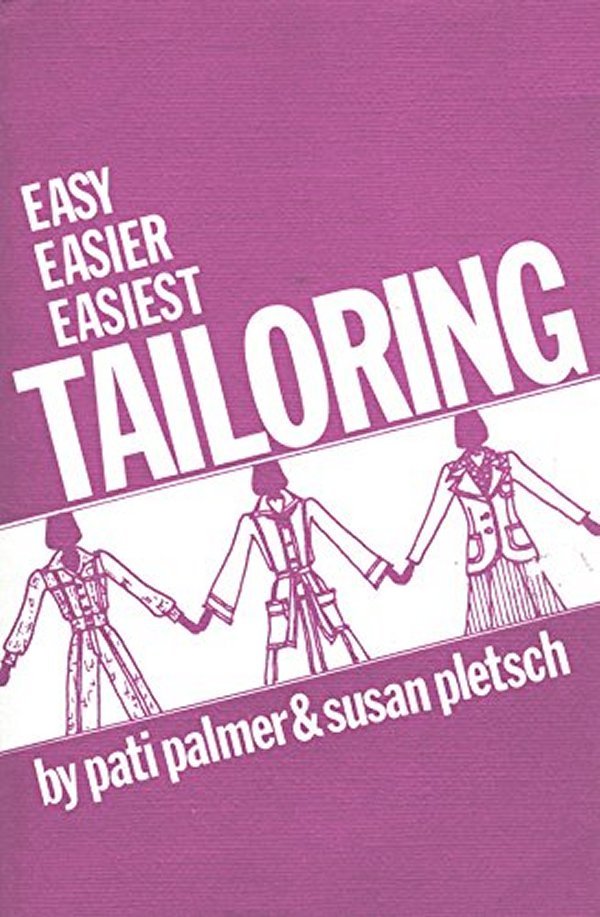 Easy Easier Easiest Tailoring - Grandma's Attic Quilting