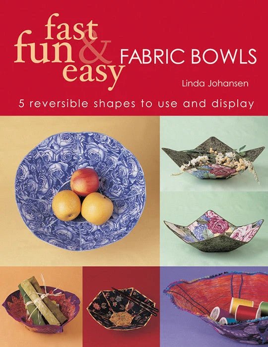 Fast Fun & Easy Fabric Bowls - Grandma's Attic Quilting