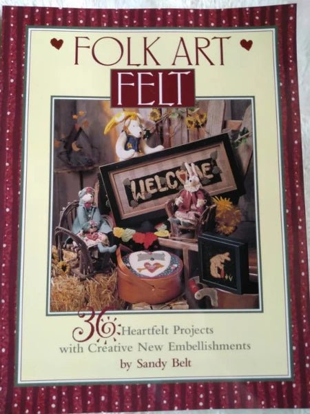 Folk Art Felt - Grandma's Attic Quilting