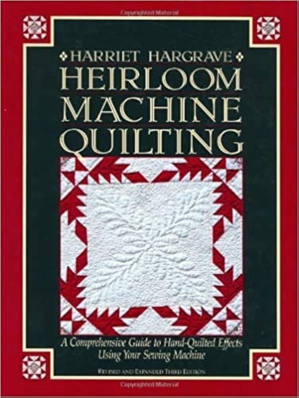 Heirloom Machine Quilting 3rd Edition - Grandma&