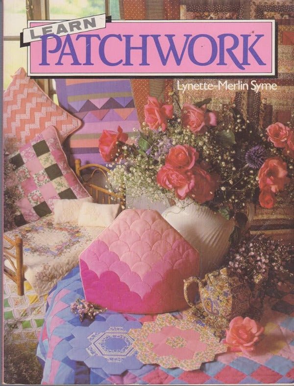 Learn Patchwork - Grandma's Attic Quilting