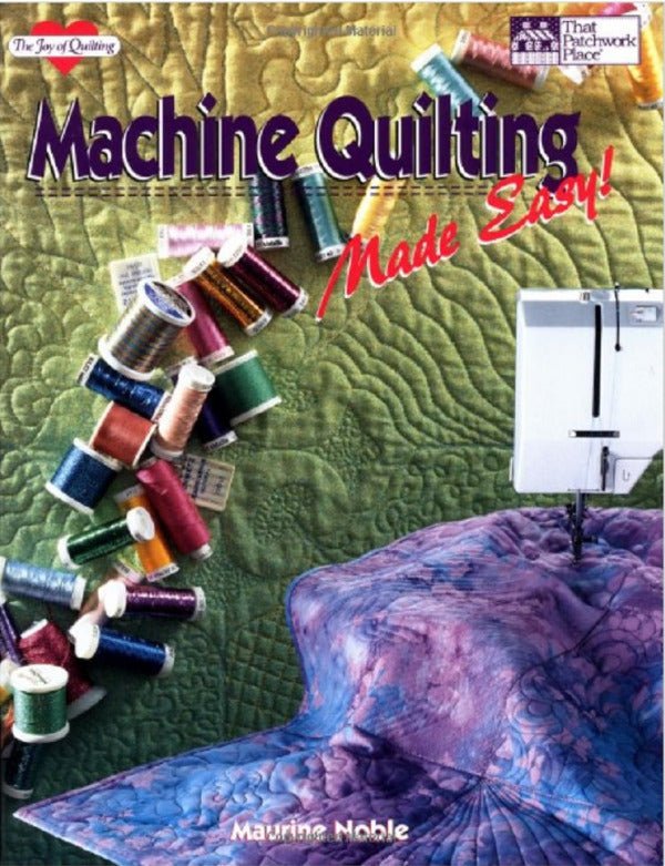 Machine Quilting Made Easy - Grandma's Attic Quilting