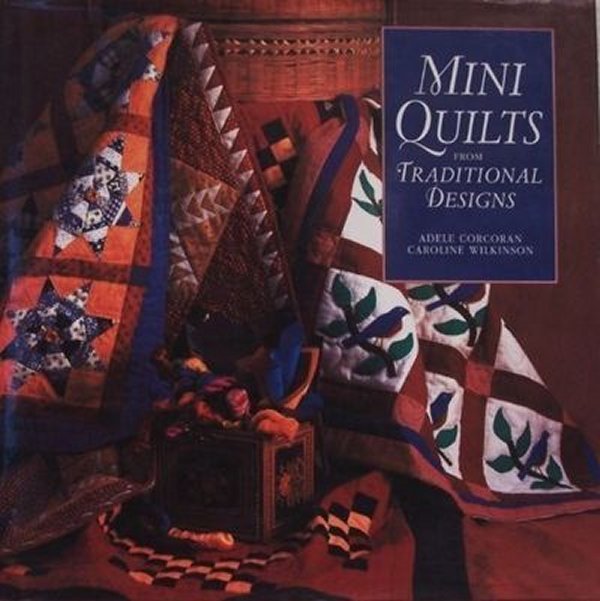 Mini Quilts with Traditional Designs - Grandma&