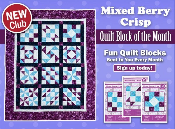 Mixed Berry Crisp Block of the Month Club - Grandma's Attic Quilting