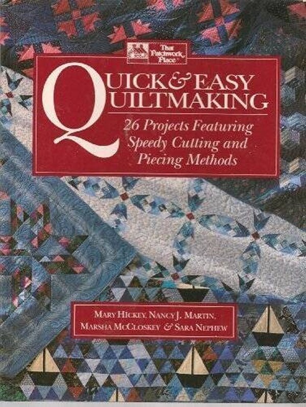 Quick & Easy Quiltmaking - Grandma's Attic Quilting