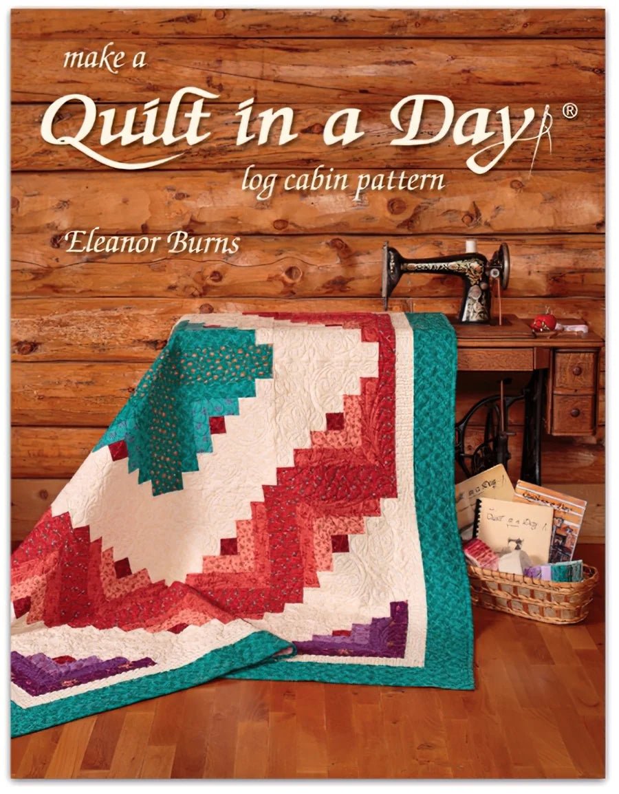 Quilt in a Day - Make a Quilt in a Day Log Cabin Pattern - Grandma's Attic Quilting