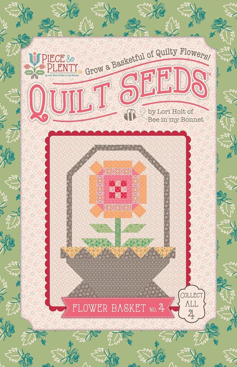 Quilt Seeds - Flower Basket 4 - Grandma's Attic Quilting