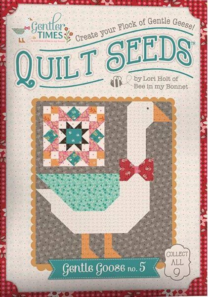Quilt Seeds - Gentle Goose 5 - Grandma's Attic Quilting
