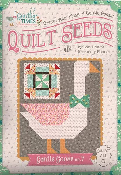 Quilt Seeds - Gentle Goose 7 - Grandma's Attic Quilting
