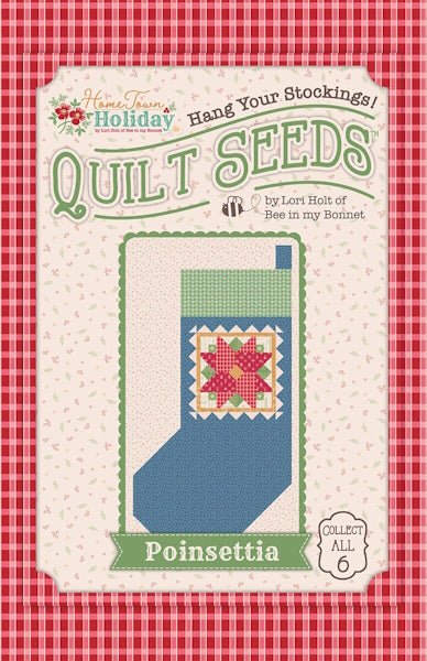 Quilt Seeds - Home Town Holiday Poinsettia - Grandma's Attic Quilting