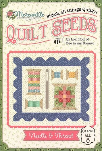 Quilt Seeds - Mercantile Needles and Thread - Grandma's Attic Quilting