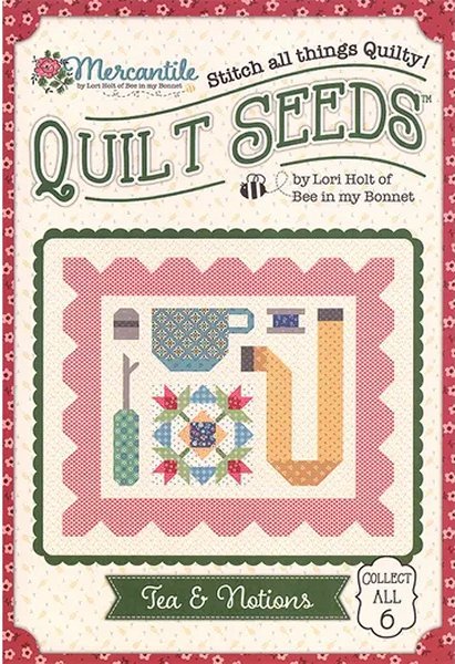 Quilt Seeds - Mercantile Tea and Notions - Grandma's Attic Quilting