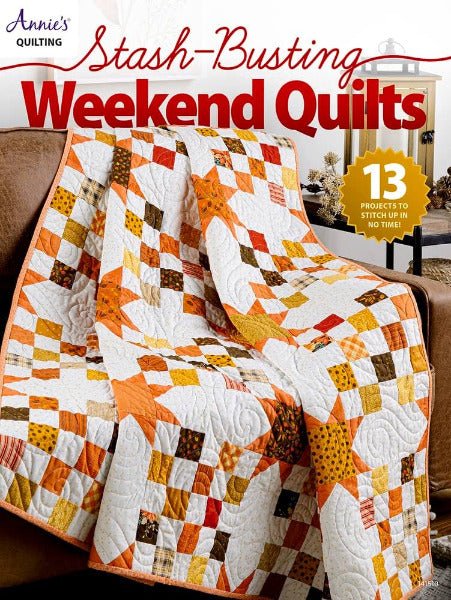 Stash-Busting Weekend Quilts - Grandma's Attic Quilting