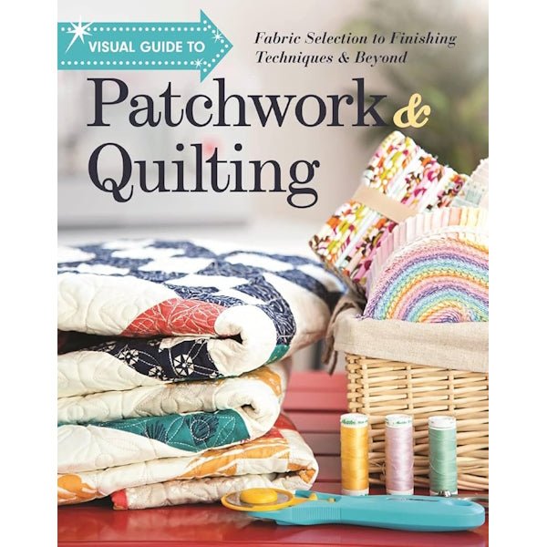 Visual Guide To Patchwork & Quilting - Grandma's Attic Quilting