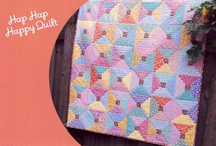 Hap Hap Happy Quilt