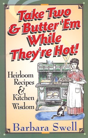 Take Two and Butter Them While They’re Hot