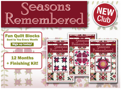 Seasons Remembered Block of the Month Club