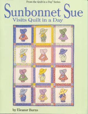 Sunbonnet Sue Visits Quilt in a Day