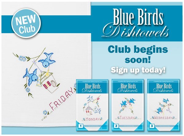Bluebirds Dishtowels Block of the Month Club - Grandma's Attic Quilting