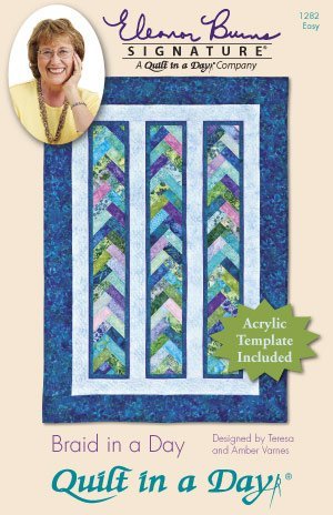 Braid in a Day - Grandma's Attic Quilting