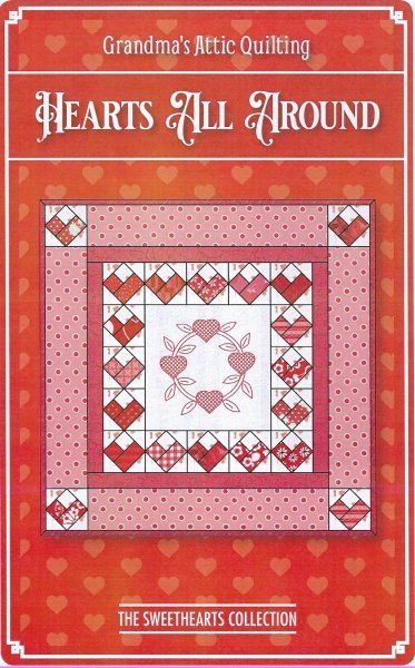 Hearts All Around - Grandma's Attic Quilting