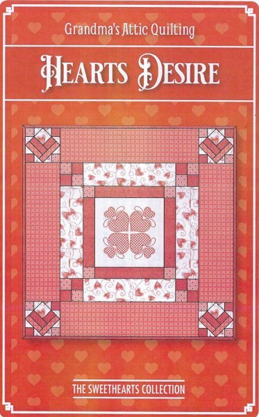 Hearts Desire - Grandma's Attic Quilting