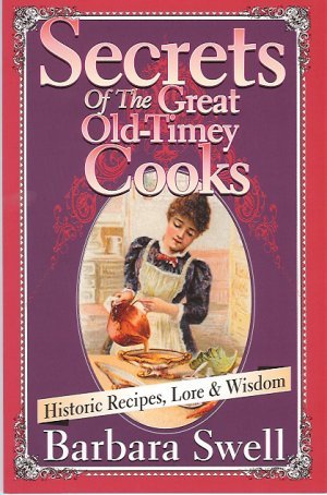 Secrets of the Great Old Timey Cooks - Grandma's Attic Quilting